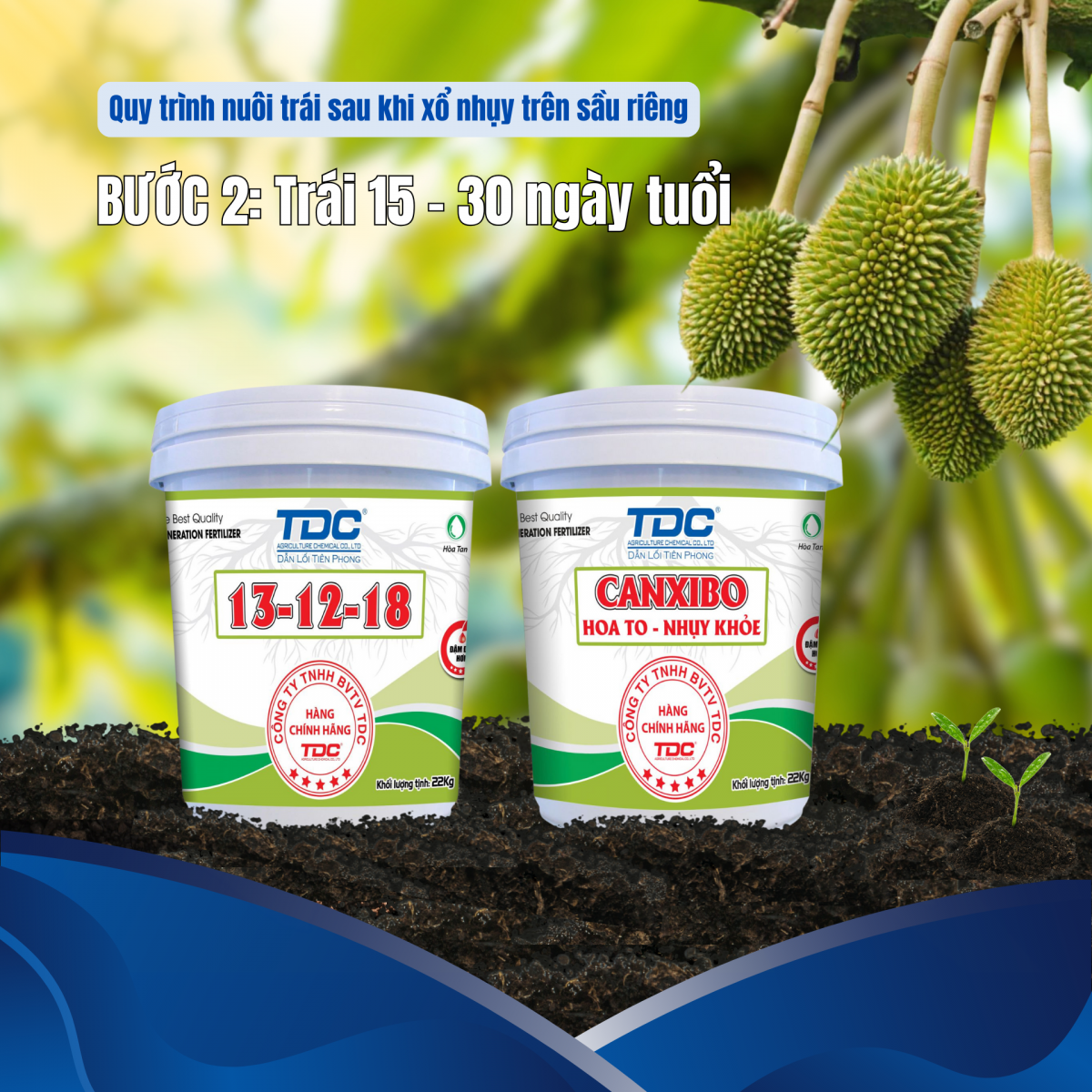 Bộ sản phẩm dùng để tưới gốc cho trái giai đoạn 15 - 30 ngày tuổii